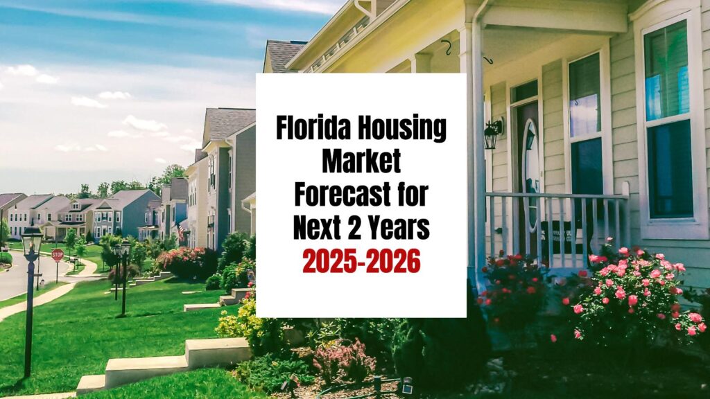 Florida housing market outlook 2025 2026