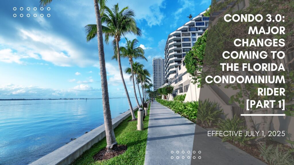 Key updates to the florida condominium rider